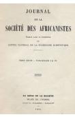  Journal de la Société des Africanistes - Tome 23 - fasc. 1 et 2 - 1953 - Croyances relatives à l'organisation du Royaume Lagouane (Kotoko du Nord-Cameroun) / Répertoire des stations rupestres du Sahara Oriental Français (Confins Nigéro-Tchadiens, Tibesti