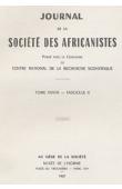  Journal de la Société des Africanistes - Tome 37 - fasc. 2 - 1967 - Origine et caractères du pouvoir royal au Baguirmi / Boum Massénia, capitale de l'ancien royaume du Baguirmi /  Le héros dévoué et ses antagonistes 