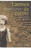  FULLER Alexandra - Larmes de pierre. Une enfance africaine