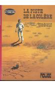  TOURTEAU Jean-Jacques - La piste de la colère. Les missions du Dr. Marchal