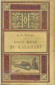 FARINI G.- A. - Huit mois au Kalahari. Récit d'un voyage au Lac N'Gami