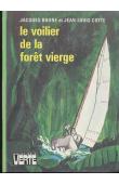  BOONE Jacques, COTTE Jean-Louis - Le voilier de la forêt vierge