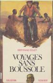  SOLET Bertrand - Voyages sans boussole