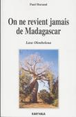  DURAND Paul - On ne revient jamais de Madagascar. Lasa Olonbelona