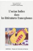  ISSUR Kumari R., HOOKOOMSING Vinesh Y. - L'Océan Indien dans les littératures francophones. Pays réels, pays rêvés, pays révelés