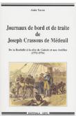  YACOU Alain - Journaux de bord et de traite de Joseph Crassous de Médeuil. De la Rochelle à la côte de Guinée et aux Antilles (1772-1776)