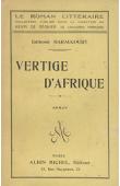  HARAUCOURT Edmond - Vertige d'Afrique. Roman