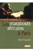  KUCZYNSKI Liliane - Les marabouts africains à Paris