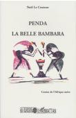  LE COUTOUR Noël - Penda la belle Bambara. Contes d'Afrique noire