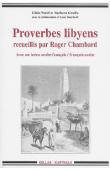  NATAF Gilda, GRAILLE Barbara (et la collaboration d'Aziza Boucherit) - Proverbes libyens recueillis par Roger Chambard. Avec un index arabe-français / français-arabe