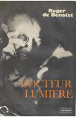  BENOIST Roger de - Docteur Lumière. Quarante ans au service de l'homme en Haute-Volta