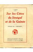  ROUCH Jules Alfred Pierre - Sur les côtes du Sénégal et de la Guinée. Voyage du Chevigné