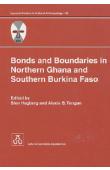  HAGBERG Sten, TENGAN Alexis B. (Edited by) - Bonds and Boundaries in Northern Ghana and Southern Burkina Faso