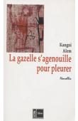  ALEM Kangni - La gazelle s'agenouille pour pleurer. Nouvelles