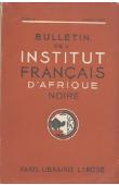  Bulletin de l'IFAN - Série A et B - Tome 09 - n°1-4 - Année 1947