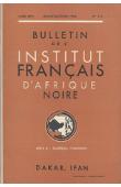 Bulletin de l'IFAN - Série B - Tome 26 - n° 3-4 - Juillet-Octobre 1964 - Nouvelle contribution à l'étude du fer au Sahara et au Tchad / La vie quotidienne à Saint-Louis par ses archives (1779-1809) / Chronique du Wâlo sénégalais (1186-1855) par Amadou Wa