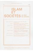  Islam et sociétés au sud du Sahara - 16 - A la recherche d'Henri Gaden (1867-1939) / L'Islam en Afrique de l'Ouest: une histoire urbaine dans la longue durée / la presse africaine et les événements du 11 septembre, etc…