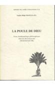  MANGALAZA Eugène-Régis - La poule de Dieu. Essai d'anthropologie philosophique chez les Betsimisaraka (Madagascar)