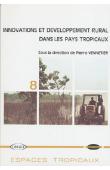  VENNETIER Pierre (sous la direction de) - Innovations et développement rural dans les pays tropicaux