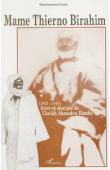  CISSE Ousseynou - Mame Thierno Birahim (1862-1943). Frère et disciple de Cheikh Ahmadou Bamba