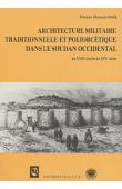  BAH Thierno Mouctar - Architecture militaire traditionnelle et poliorcétique dans le Soudan occidental du XVIIe à la fin du XIXe siècle