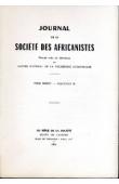  Journal de la Société des Africanistes - Tome 34 - fasc. 2 - 1964 - Notes sur les sociétés de chasseurs Malinké / Filan'Ampela ou propos galants des Sakalava / A propos de l'évolution actuelle des femmes Coniagui et Bassari