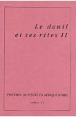  Systèmes de Pensée en Afrique Noire - 11: Le deuil et ses rites II 