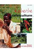  BERRY D. (Editeur) - Recherche et caféiculture / Research and Coffee Growing