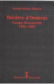  BITALA-BITEMO Joseph - Théâtre d'ombres, Congo-Brazzaville, 1992-1997