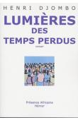  DJOMBO Henri - Lumières des temps perdus