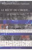  FANTOURE Mohamed Alioum - Le récit du cirque...de la vallée des morts