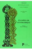  BAHUCHET Serge (Editeur) - Pygmées de Centrafrique. Etudes ethnologiques, historiques et linguistiques sur les Pygmées Ba-Menga (aka/baka) du Nord-Ouest du Bassin Congolais