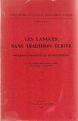  MANESSY Gabriel THOMAS J.M.C. (Editeurs) - Les langues sans tradition écrite. Méthodes d'enquête et de description. Actes du Colloque International du CNRS, Nice, 28 juin - 2 Juillet 1971