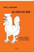   GUEUNIER Noël Jacques, SAID Madjidhoubi - Contes comoriens en dialecte malgache de l'île de Mayotte. Volume 3 : Le coq du Roi