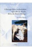  TOURRAND J.-F. - L'élevage dans la révolution agricole au Waalo, delta du fleuve Sénégal