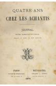  RAMSEYER, KUHNE - Quatre ans chez les Achantis. Journal de MM. Ramseyer et Kuhne