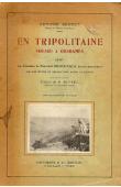  BERNET Edmond - En Tripolitaine. Voyage à Ghadamès. Suivi des Mémoires du Maréchal Ibrahim-Pacha, ancien gouverneur, sur son œuvre en Tripolitaine avant la guerre