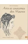  DU PUIGAUDEAU Odette, VERITE Monique - Arts et coutumes des Maures. Textes et illustrations ethnographiques présentés par Monique Vérité