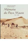  DU PUIGAUDEAU Odette, SENONES Marion - Mémoire du pays maure (1934-1960). Carnets de voyage présentés par Monique Vérité