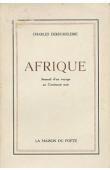  DEKEUKELEIRE Charles - Afrique. Journal d'un Voyage au Continent noir