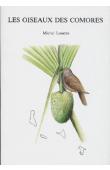  LOUETTE Michel - Les oiseaux des Comores