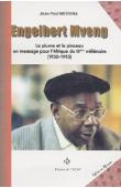  MESSINA Jean-Paul - Engelbert Mveng. La plume et le pinceau. Un message pour l'Afrique du IIIe millénaire (1930-1995)