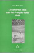  OTOA Didier Etaba - Le Cameroun libre avec les Français libres. 1940