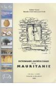  VERNET Robert, OULD MOHAMED NAFFE Baouba - Dictionnaire archéologique de la Mauritanie