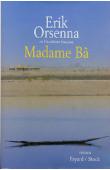  ORSENNA Erik - Madame Bâ