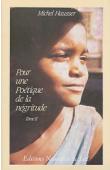  HAUSSER Michel - Pour une Poétique de la négritude. Tome II