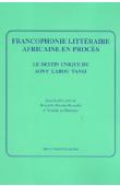  Nouvelles du Sud 32, RWANIKA Drocella Mwisha, NYUNDA ya RUBANGO (sous la direction de) - Francophonie littéraire africaine en procès. Le destin unique de Sony Labou Tansi