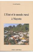  BARTHES Carole - L'Etat et le monde rural à Mayotte