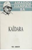  BA Amadou Hampate - Kaïdara, récit initiatique peul. Avec une introduction à la lecture de Kaïdara par Lilyan Kesteloot