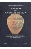 Le Sahara ou la Vallée du Nil ? Aperçu sur la problématique du berceau de l'unité culturelle de l'Afrique Noire